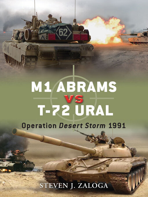 Title details for M1 Abrams vs T-72 Ural by Steven J. Zaloga - Available